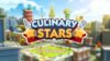 Culinary Stars Monopoly Go